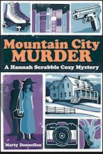 Mountain City Murder - A Hannah Scrabble Cozy Mystery, Large Print Edition