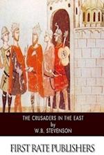 The Crusaders in the East