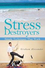 Stress Destroyers