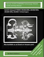 Navistar Dt358 3218953r91 Turbocharger Rebuild Guide and Shop Manual