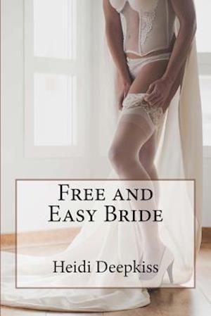 Free and Easy Bride