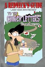 A Redneck's Guide To The Church Letters: Thessalonians 