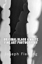 Original Black & White Fine Art Photography