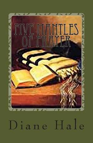 Five Mantles of Prayer