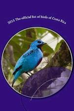 2015 the Official List of Birds of Costa Rica