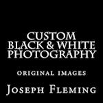 Custom Black & White Photography