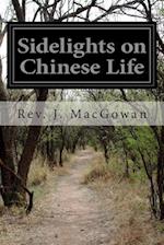 Sidelights on Chinese Life