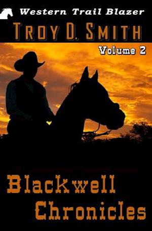 Blackwell Chronicles Volume 2
