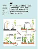 Proceedings of the First Landscape State-And-Transition Simulation Modeling Confrence, June 14-16,2011