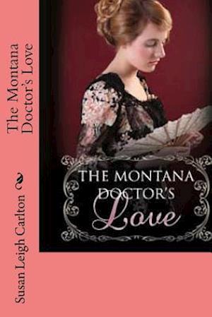 The Montana Doctor's Love