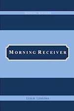 Morning Receiver