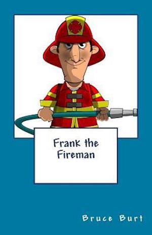 Frank the Fireman