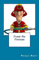 Frank the Fireman