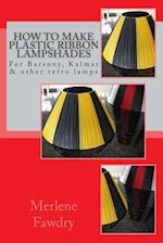 How to Make Plastic Ribbon Lampshades