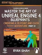 Master the Art of Unreal Engine 4