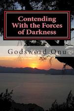 Contending with the Forces of Darkness