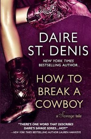 How to Break a Cowboy