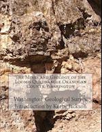 The Mines and Geology of the Loomis Quadrangle Okanogan County, Washington