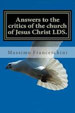 Answers to the Critics of the Church of Jesus Christ Lds.