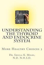Understanding the Thyroid and Endocrine System