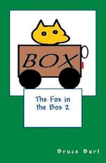 The Fox in the Box 2