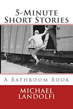 5-Minute Short Stories a Bathroom Book