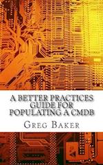 A Better Practices Guide for Populating a CMDB