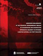 Annotated Bibliography of the Potential Environmental Impacts of Chlorination and Disinfection Byproducts Relevant to Offshore Liquefied Natural Gas P