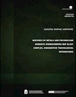 Mixtures of Metals and Polynuclear Aromatic Hydrocarbons May Elicit Complex, Nonadditive Toxicological Interactions