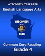 Wisconsin Test Prep English Language Arts Common Core Reading Grade 4