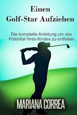 Einen Golf-Star aufziehen