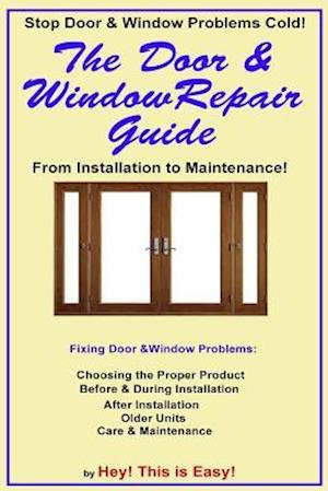 The Door & Window Repair Guide