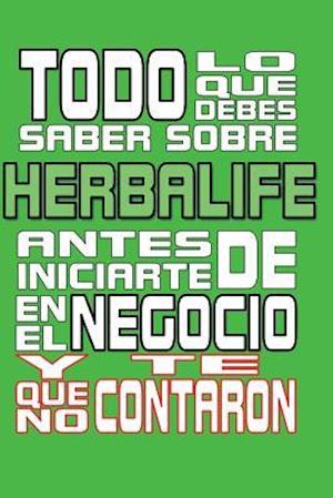 Todo Lo Que Debes Saber Sobre Herbalife