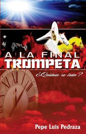 a la Final Trompeta