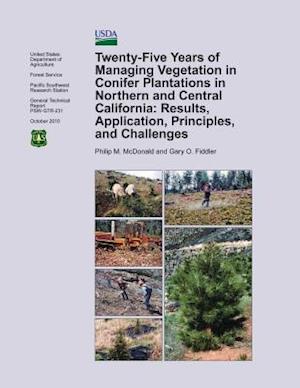 Twenty-Five Years of Managing Vegetation in Confier Plantations in Northern and Central California