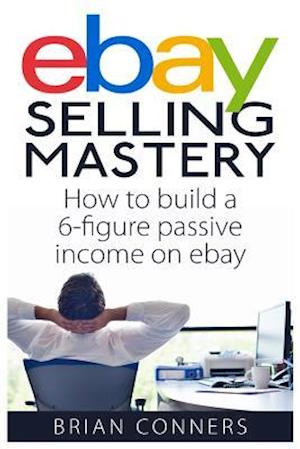 Ebay Selling Mastery