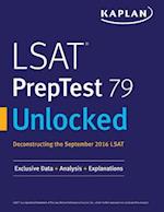 LSAT PrepTest 79 Unlocked: Exclusive Data, Analysis & Explanations for the September 2016 LSAT 