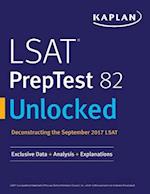 LSAT PrepTest 82 Unlocked: Exclusive Data + Analysis + Explanations 