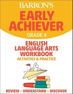 Barron's Early Achiever: Grade 4 English Language Arts Workbook Activities & Practice