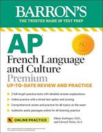 AP French Language and Culture Premium, 2023-2024: 3 Practice Tests + Comprehensive Review + Online Audio and Practice