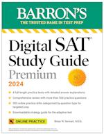 Digital SAT Study Guide Premium, 2024: 4 Practice Tests + Comprehensive Review + Online Practice