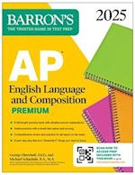 AP English Language and Composition Premium, 2024: 8 Practice Tests + Comprehensive Review + Online Practice