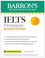 IELTS Premium: 6 Practice Tests + Comprehensive Review + Online Audio, Seventh Edition