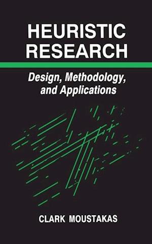 Heuristic Research : Design, Methodology, and Applications