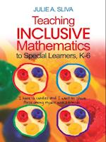 Teaching Inclusive Mathematics to Special Learners, K-6