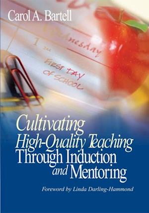 Cultivating High-Quality Teaching Through Induction and Mentoring