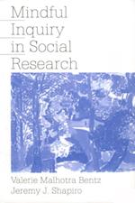 Mindful Inquiry in Social Research