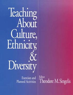 Teaching About Culture, Ethnicity, and Diversity : Exercises and Planned Activities