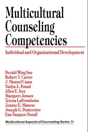 Multicultural Counseling Competencies : Individual and Organizational Development