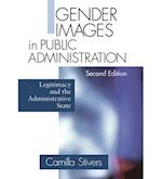 Gender Images in Public Administration : Legitimacy and the Administrative State